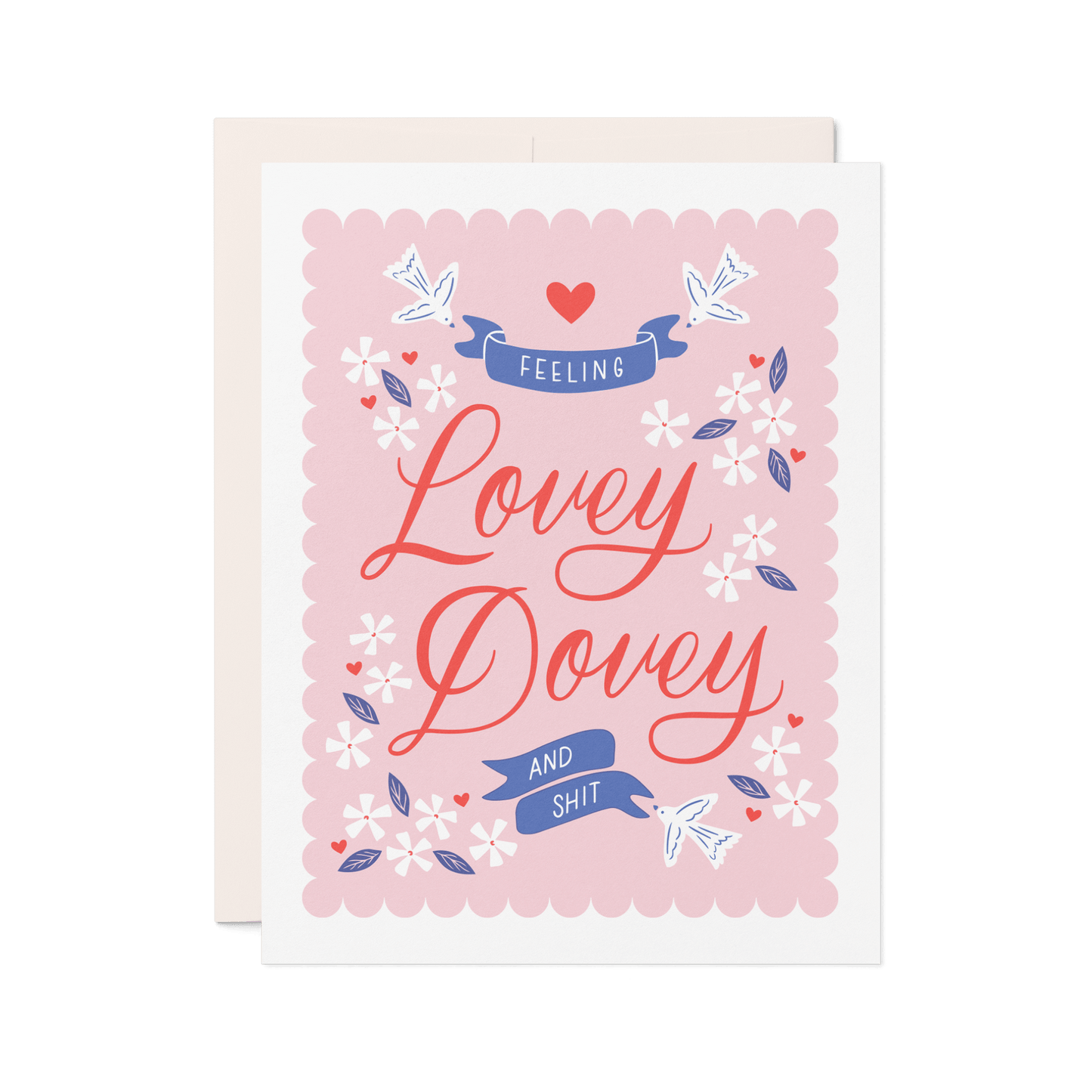 Feeling Lovey Dovey - Funny Letterpress Love Card
