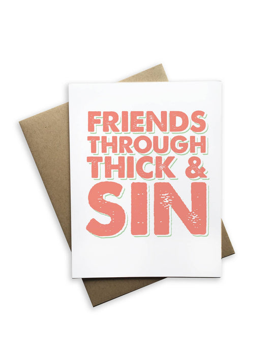Tiramisu Paperie - Friends Through Thick & Skin Greeting Card