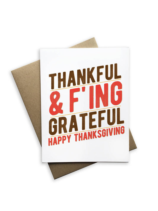 Tiramisu Paperie - Thankful & F'ing Grateful Happy Thanksgiving Greeting Card