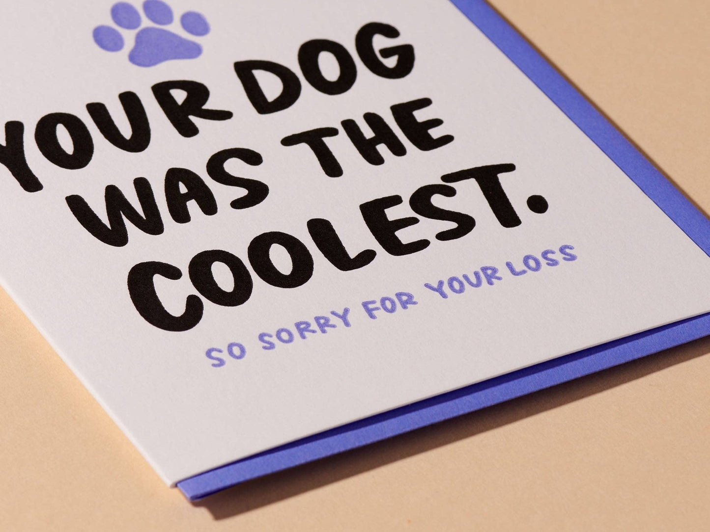 And Here We Are - Coolest Dog Letterpess Card - Pet Loss, Sympathy