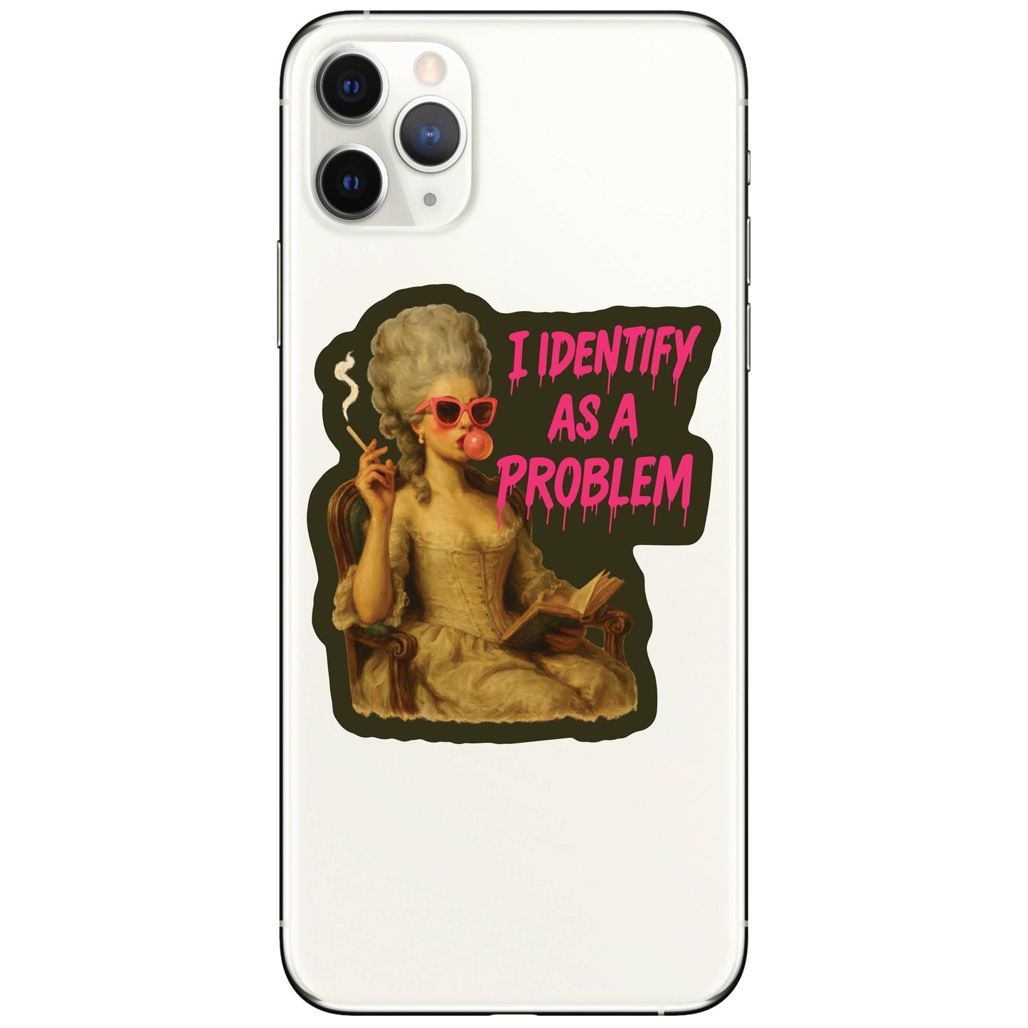 I Identify As A Problem - Vinyl Sticker
