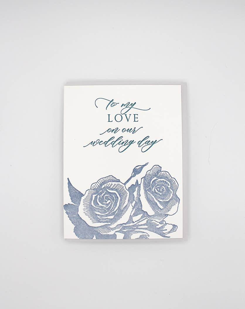 Rust Belt Love Paperie - To My Love On Our Wedding Day Letterpress Card