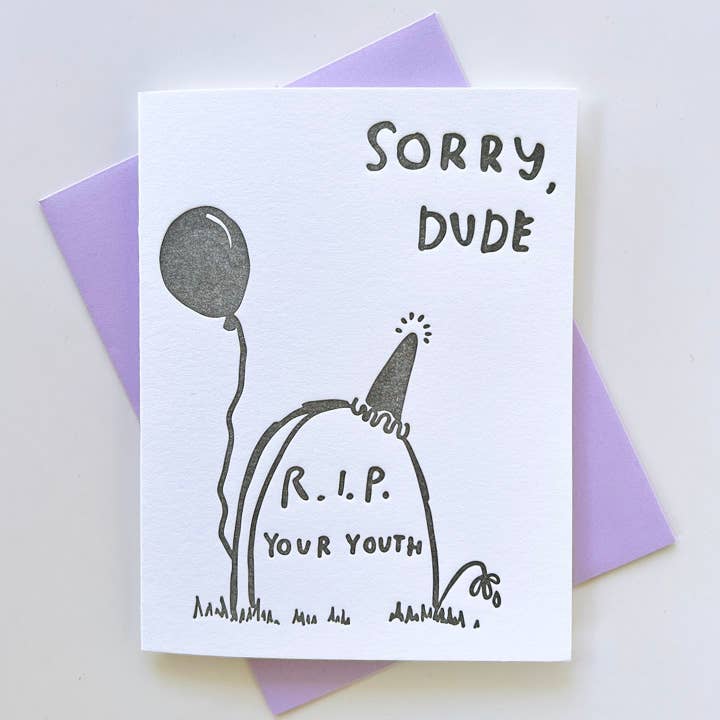 R.I.P. Your Youth - Letterpress Birthday Card