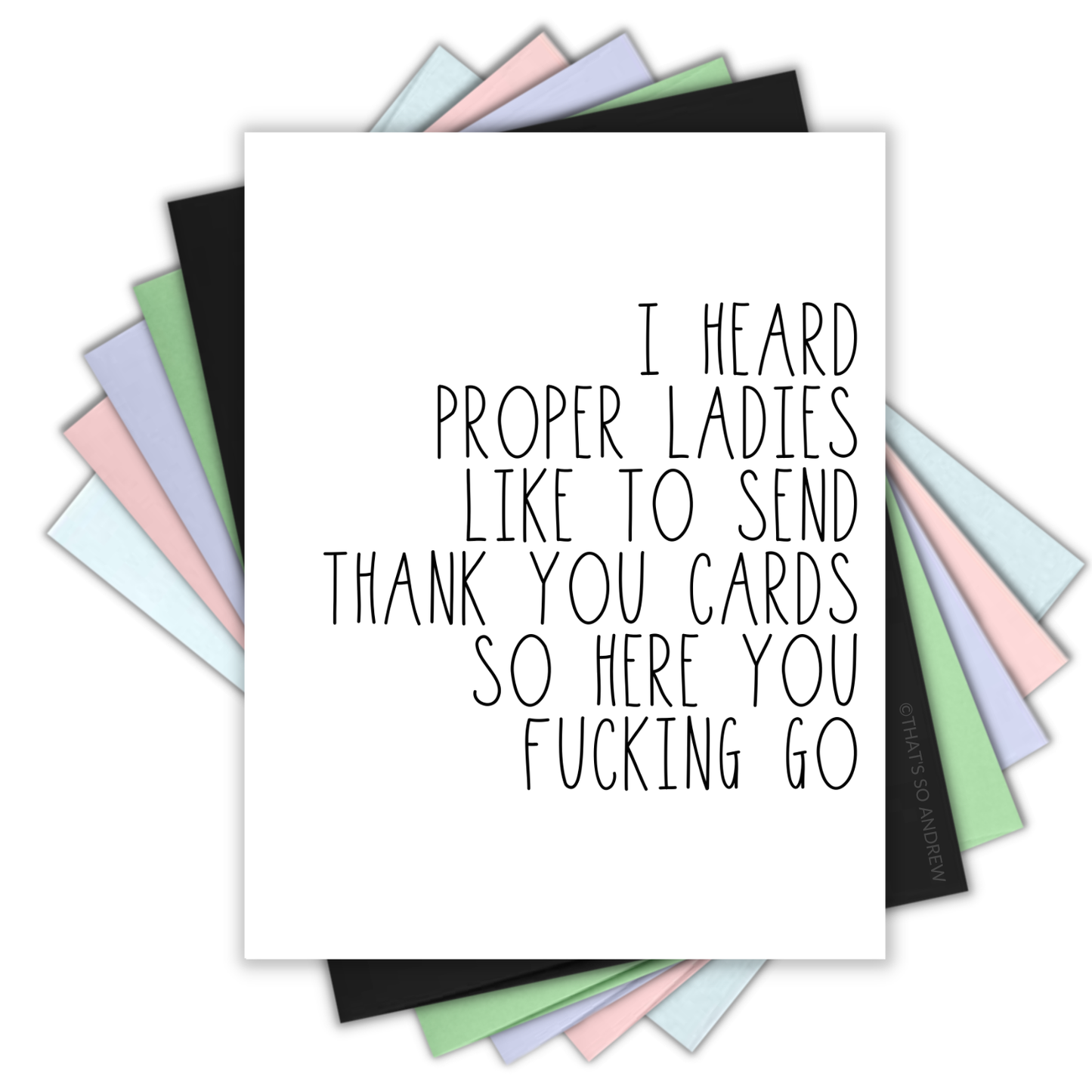That’s So Andrew - Proper Ladies Send Cards... Funny Thank You Greeting Card