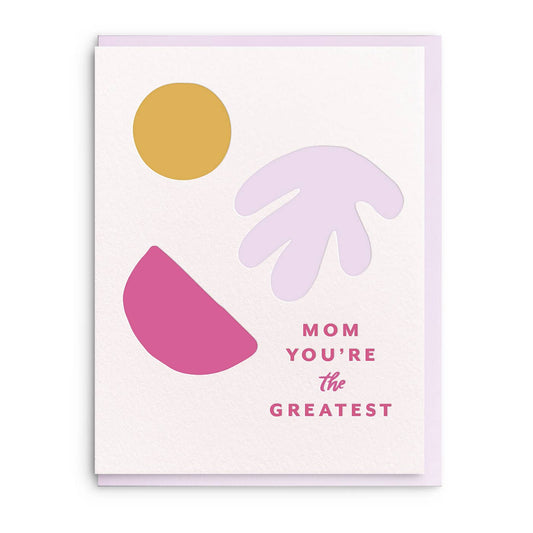 Dahlia Press - Greatest Mom - Letterpress Mother's Day Greeting Card