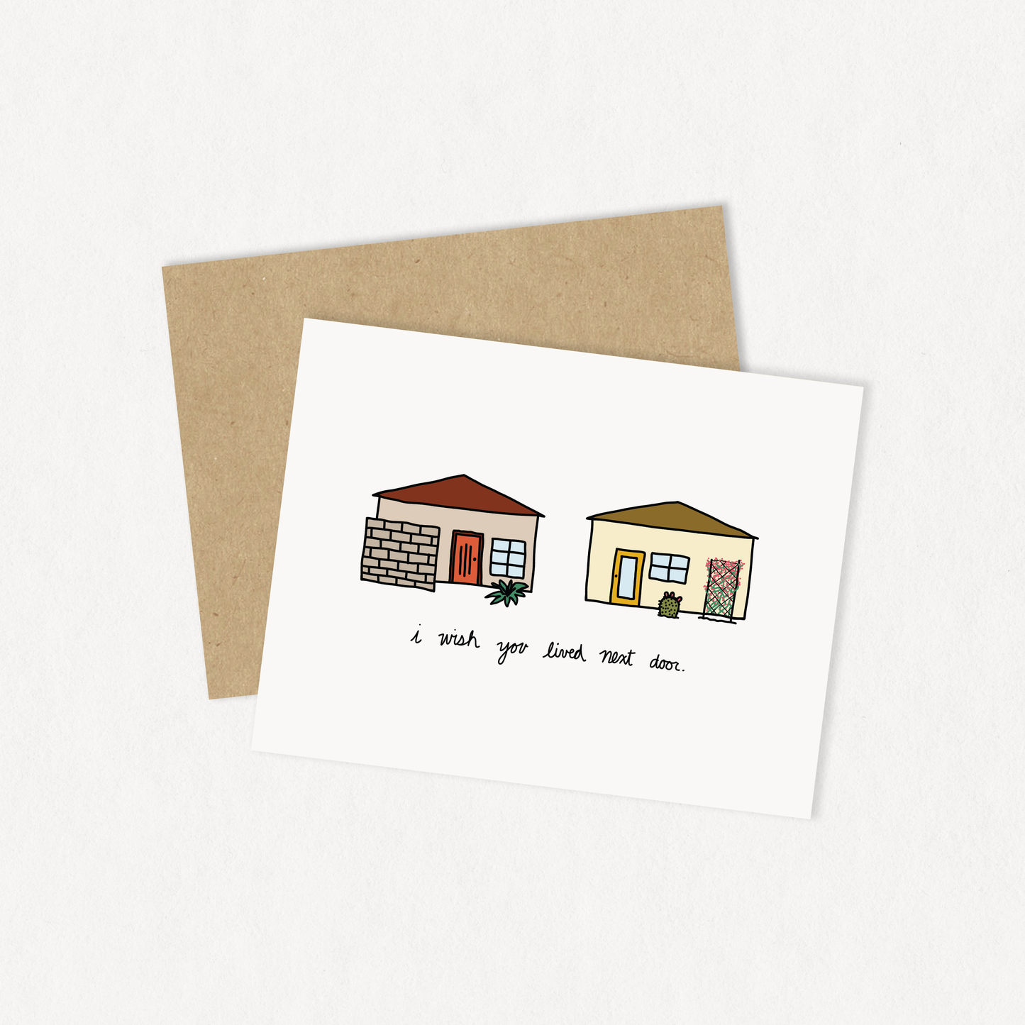 I Wish You Lived Next Door - Greeting Card
