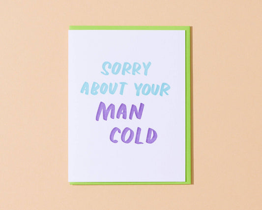 And Here We Are - Man Cold Letterpress Greeting Card