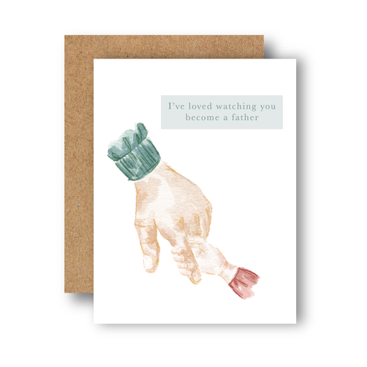 By Caroline Ann - Loved Watching You Become a Dad Greeting Card - Father's Day