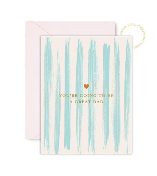 Sublime & Co. - You Are Going To Be A Great Dad Father's Day Card