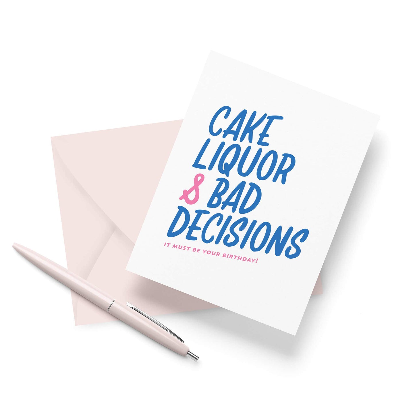 Cake Liquor Bad Decisions - Funny Letterpress Birthday Card