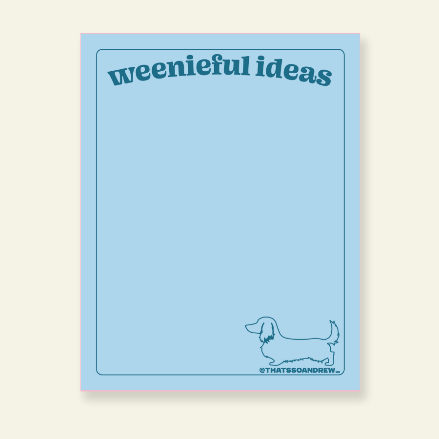 That’s So Andrew - Weenieful Ideas - Dachshund Snarky & Colorful Notepad