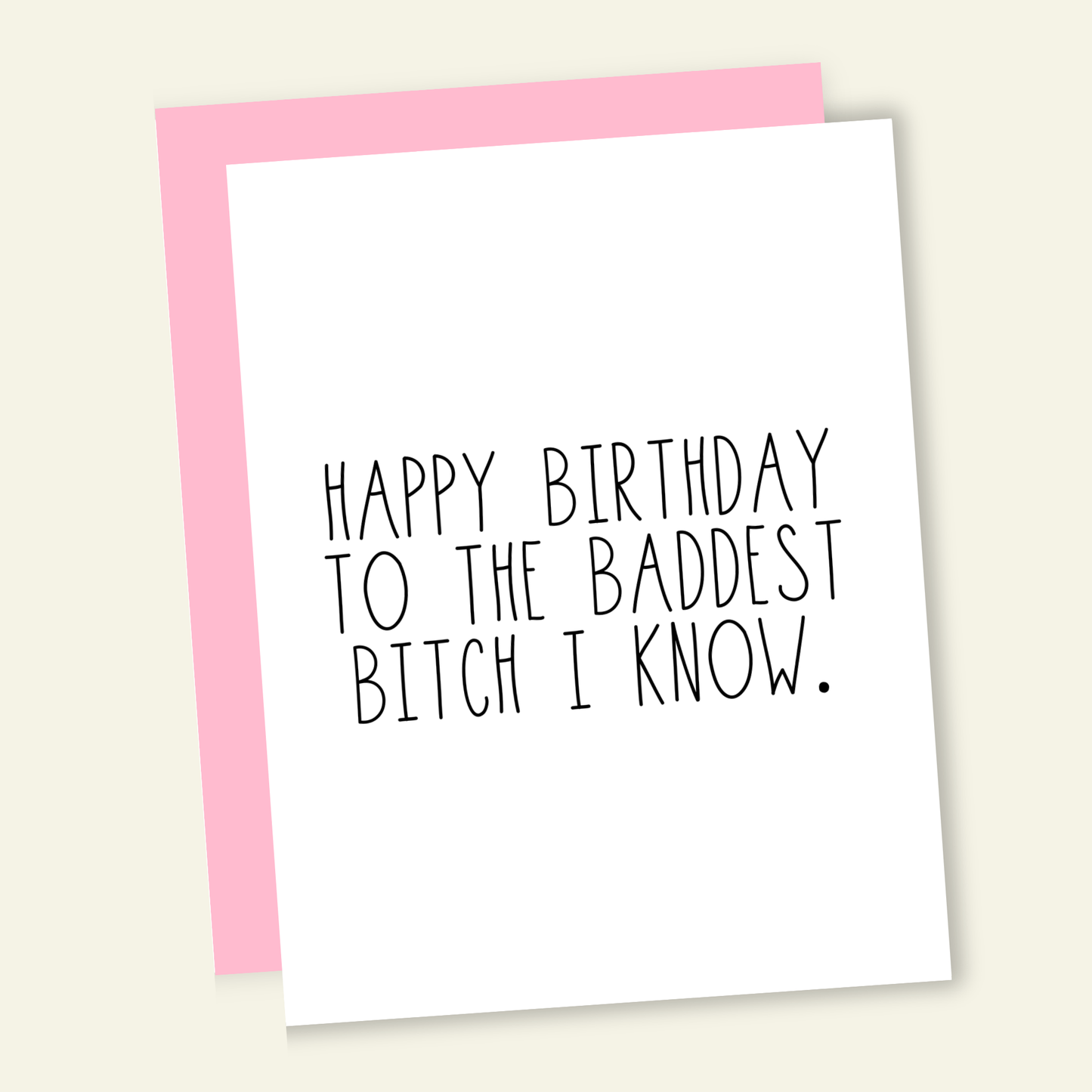 That’s So Andrew - Happy Birthday to the Baddest Bitch Birthday Greeting Card