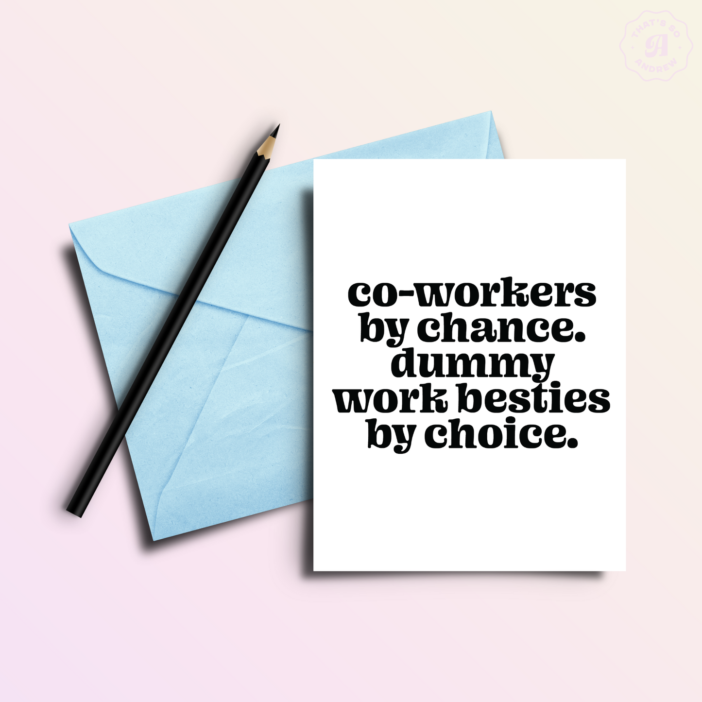 That’s So Andrew - Co-worker Besties | Funny Co-Worker Greeting Card