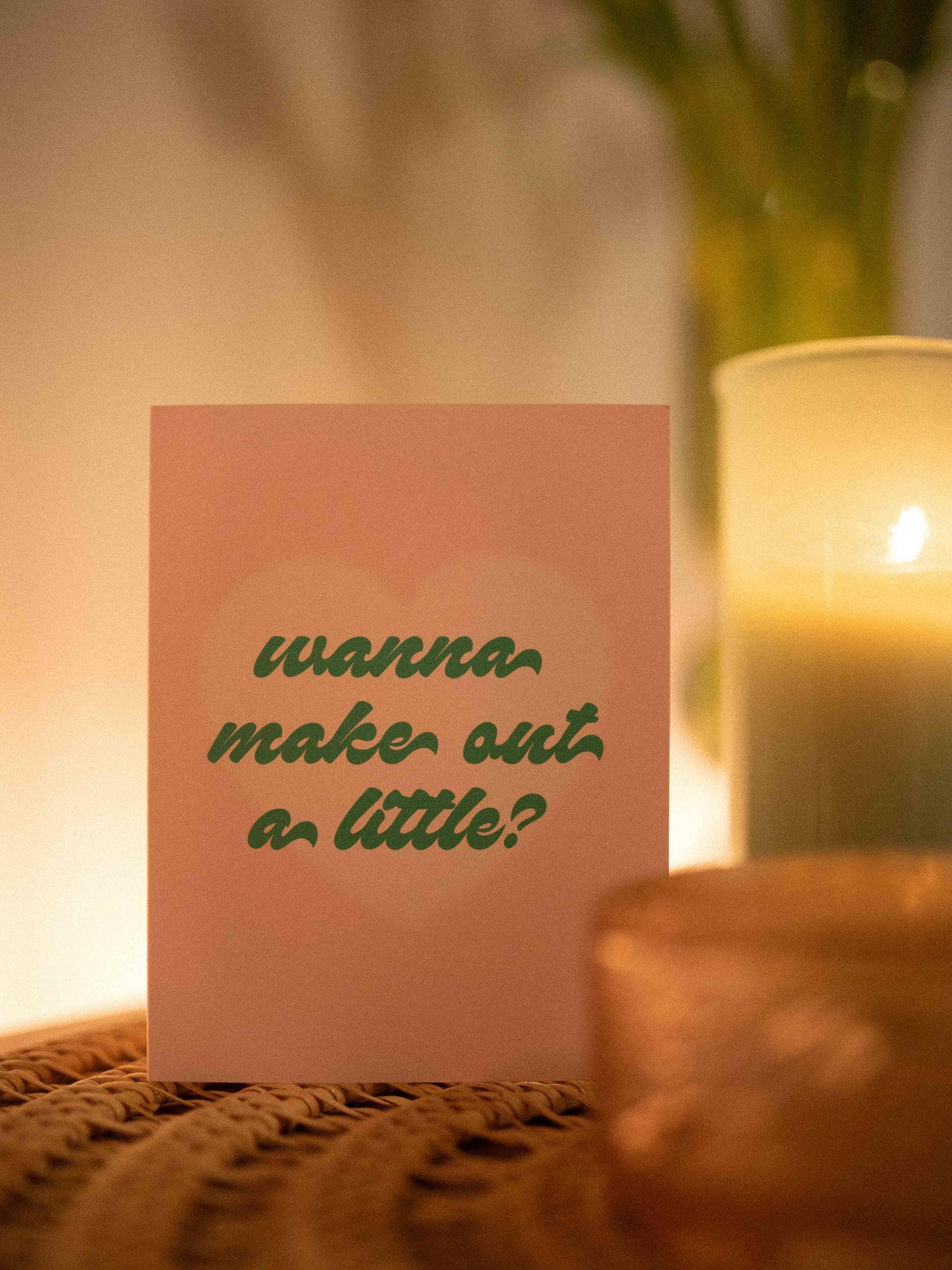 No Yeah For Sure - Wanna Make Out Card