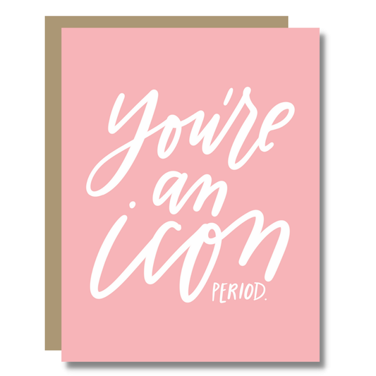 Prairie Letter Shop - You're an Icon Card - Girl Power Iconic Congrats