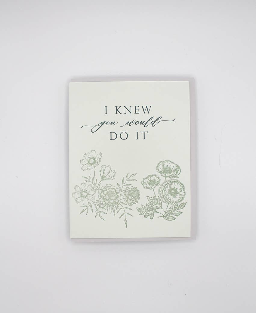Rust Belt Love Paperie - I Knew You Would Do It - Congratulations Greeting Card