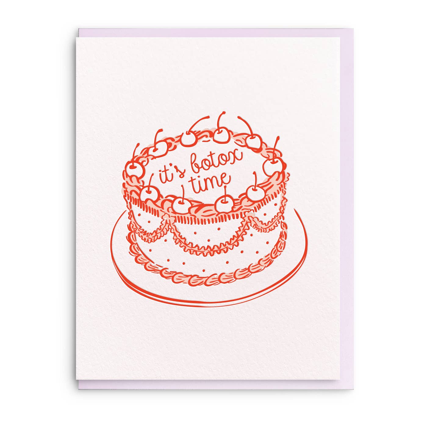 Dahlia Press - Botox Time, Letterpress Birthday Greeting Card