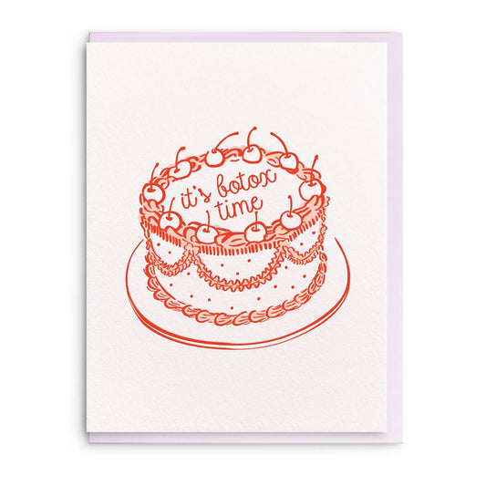 Dahlia Press - Botox Time, Letterpress Birthday Greeting Card