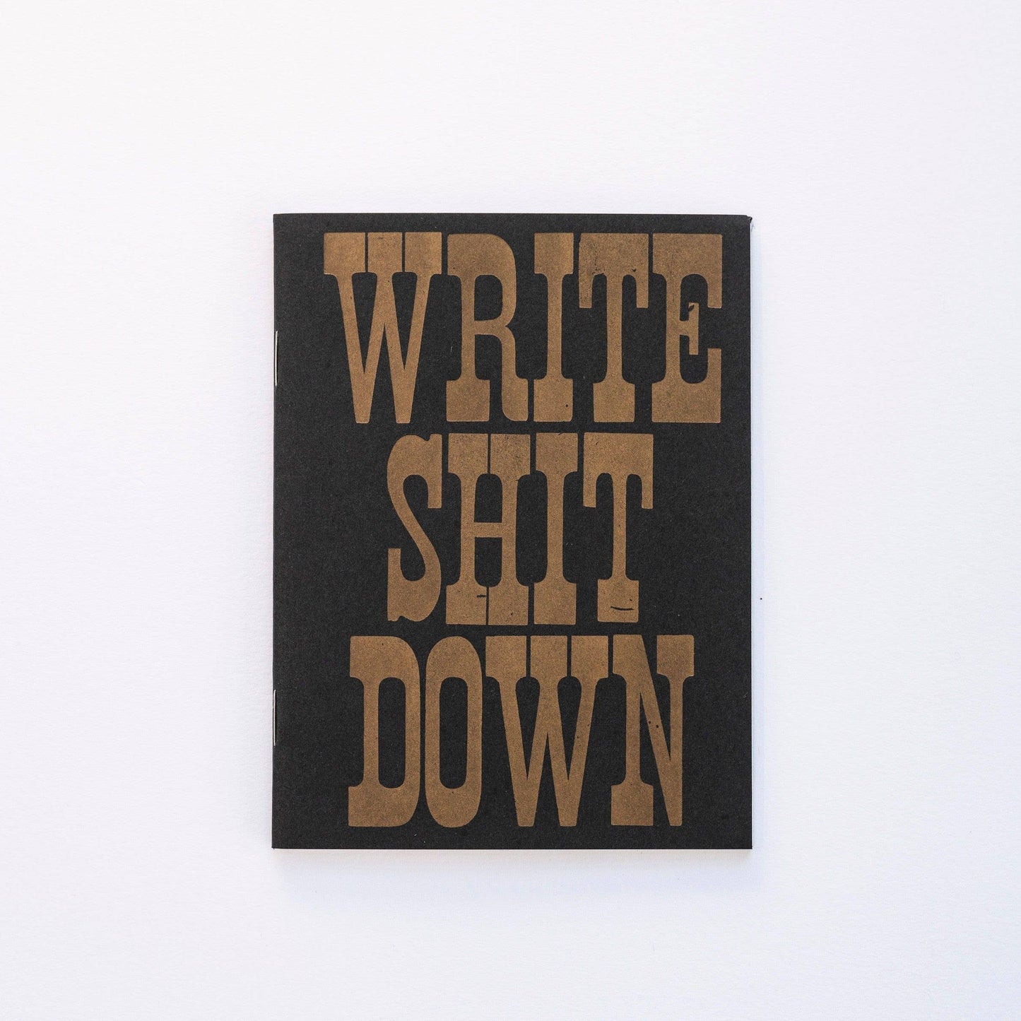 Write Shit Down - Notebook