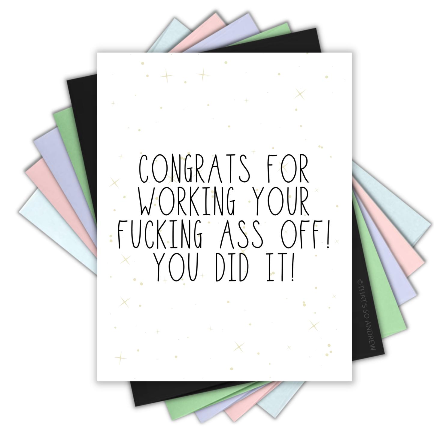That’s So Andrew - Working Your Ass Off Funny Congrats Greeting Card