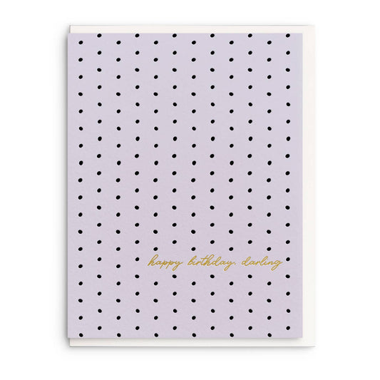 Dahlia Press - Birthday Darling -  Letterpress Birthday Greeting Card