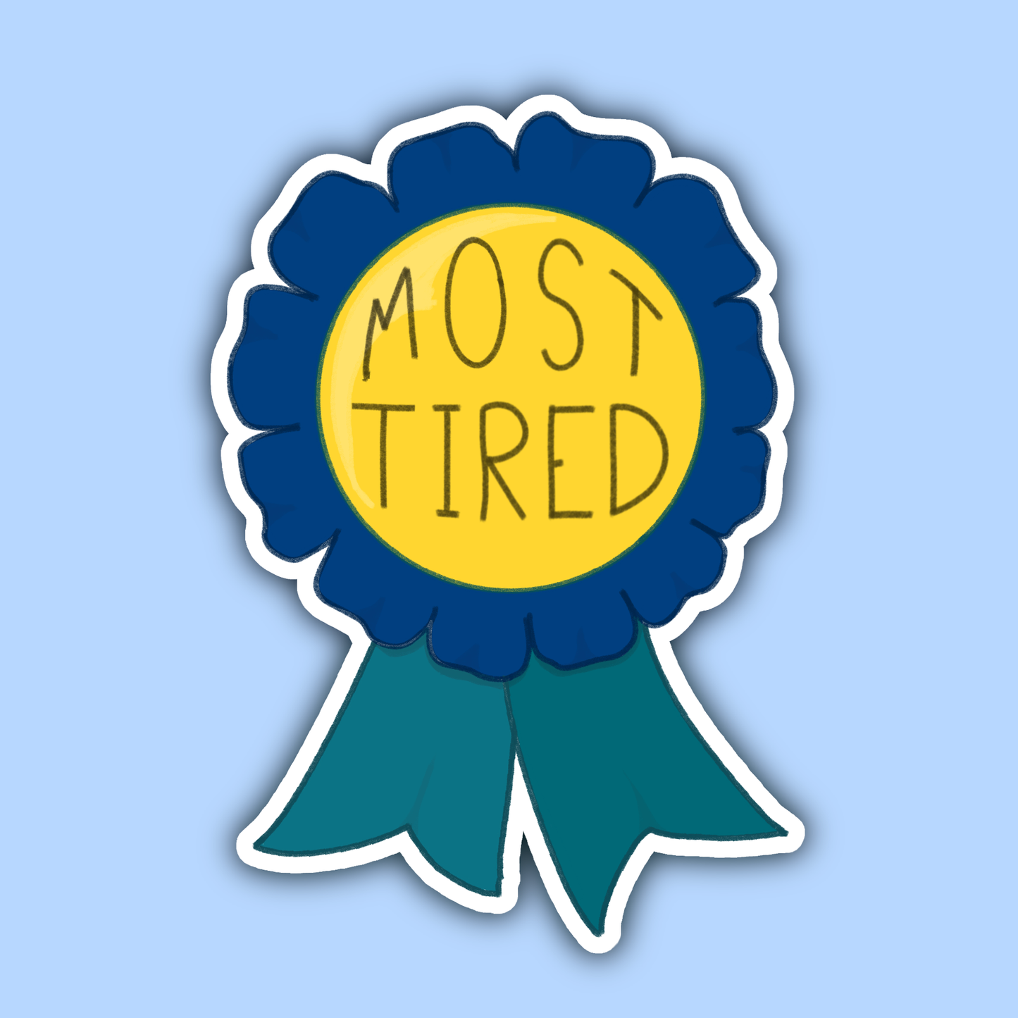 Most Tired Award - Sticker