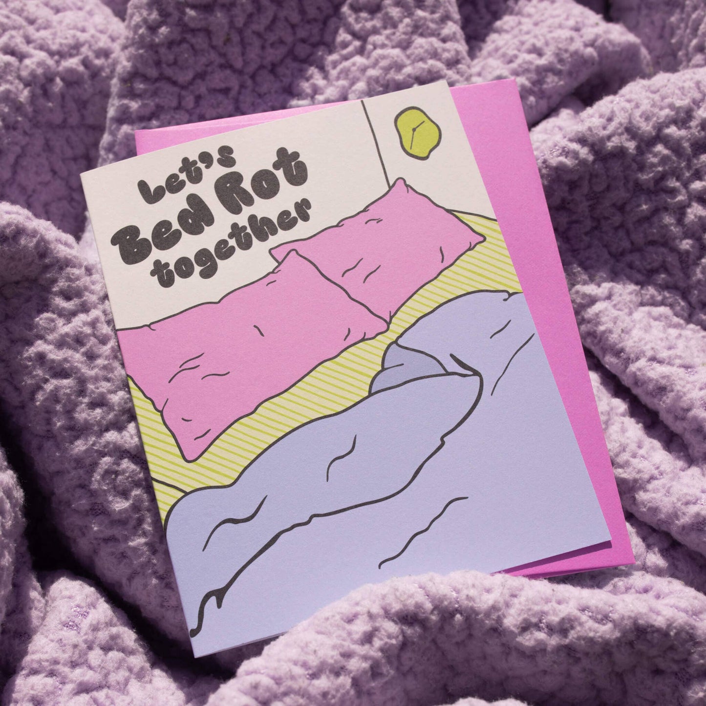 No Yeah For Sure - Let's Bed Rot Together Card