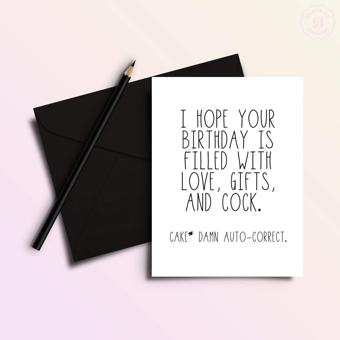 That’s So Andrew - Birthday is Filled with C*ck Birthday Greeting Card