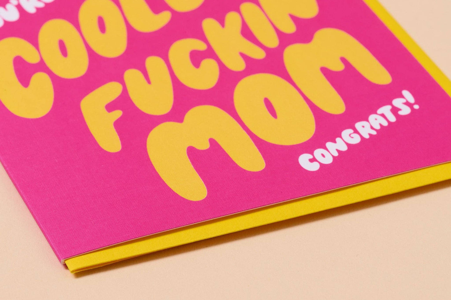 And Here We Are - Gonna Be The Coolest Fuckin' Mom Card
