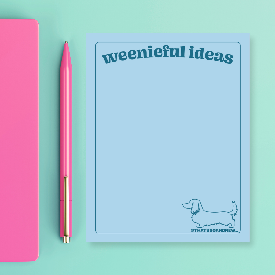 That’s So Andrew - Weenieful Ideas - Dachshund Snarky & Colorful Notepad