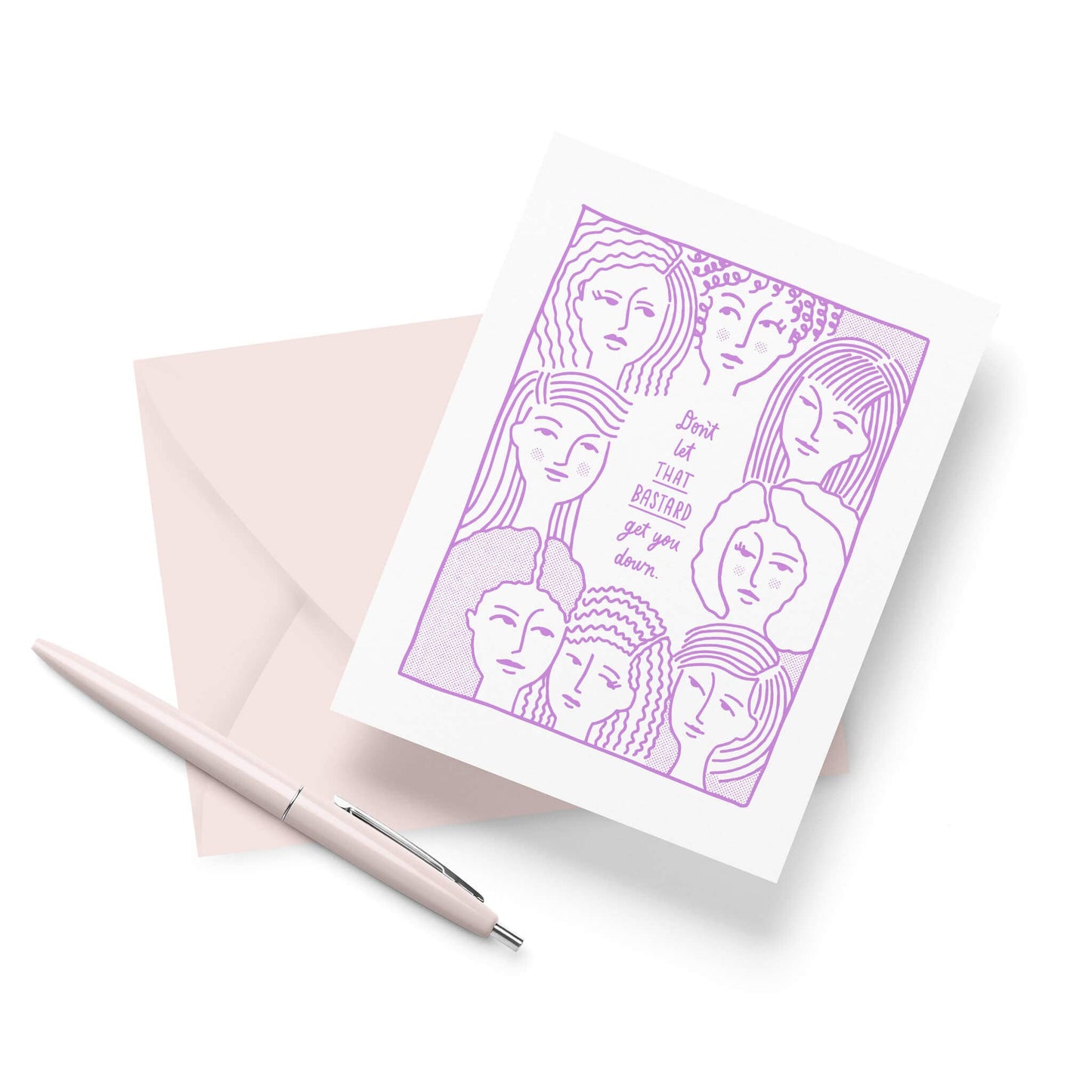 Don't Let That Bastard - Letterpress Encouragement Card
