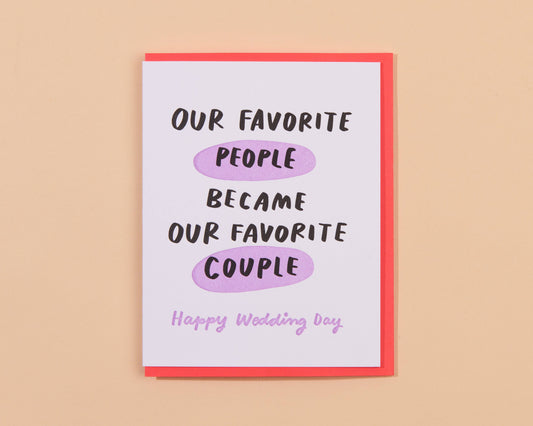 And Here We Are - Favorite Couple Wedding Letterpress Greeting Card