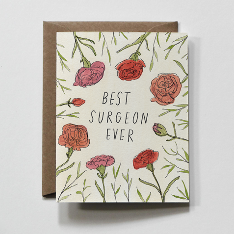 Best Surgeon Ever - Love Friendship Healthcare Greeting Card