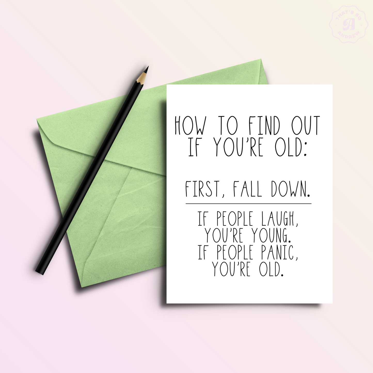 That’s So Andrew - How to Find Out You're Old Funny Birthday Greeting Card