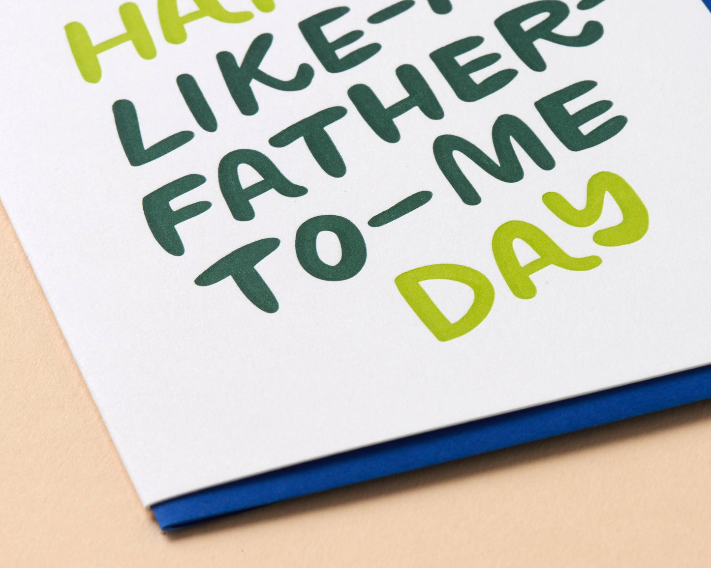 And Here We Are - Like a Father Father's Day Letterpress Greeting Card