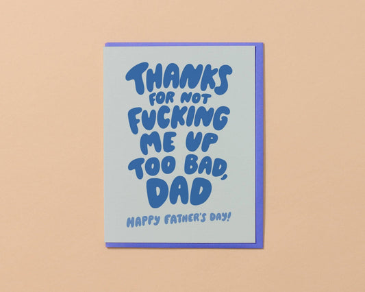 And Here We Are - Thanks Dad Funny Father's Day Card