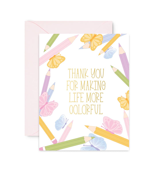Sublime & Co. - Thank You For Making Life More Colorful Crayons Card