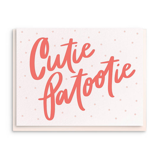 Dahlia Press - Cutie Patootie - Letterpress Baby Greeting Card