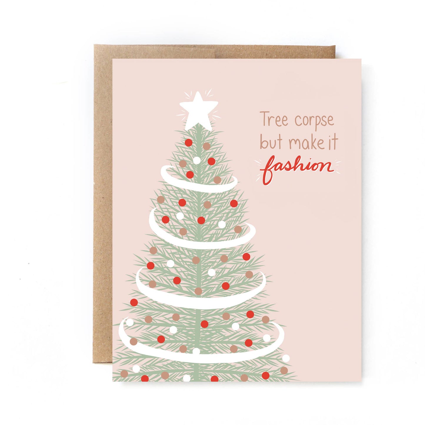 Unblushing - Tree Corpse - Funny Holiday Card
