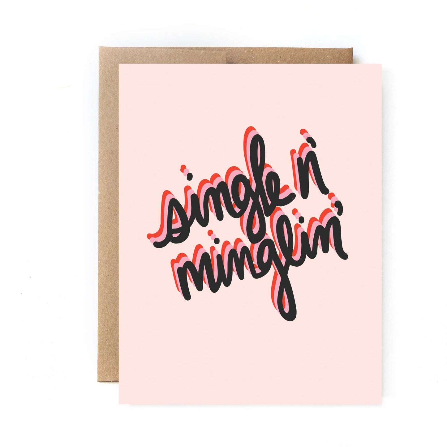 Single & Minglin - Galentine's Greeting Card