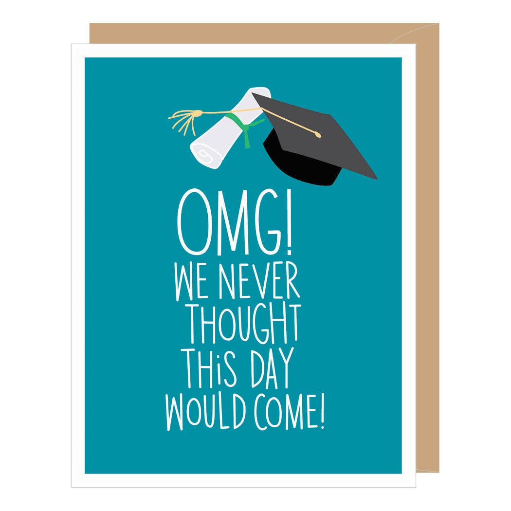 OMG Never Grad - Graduation Card