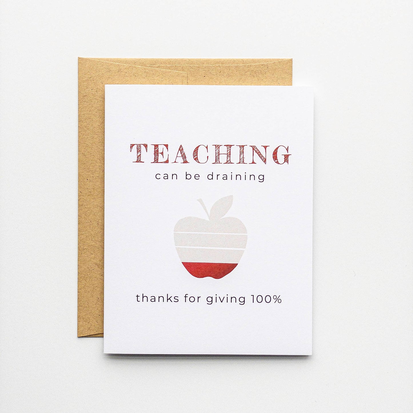 Teaching Can Be Draining - Teacher Thank You Card