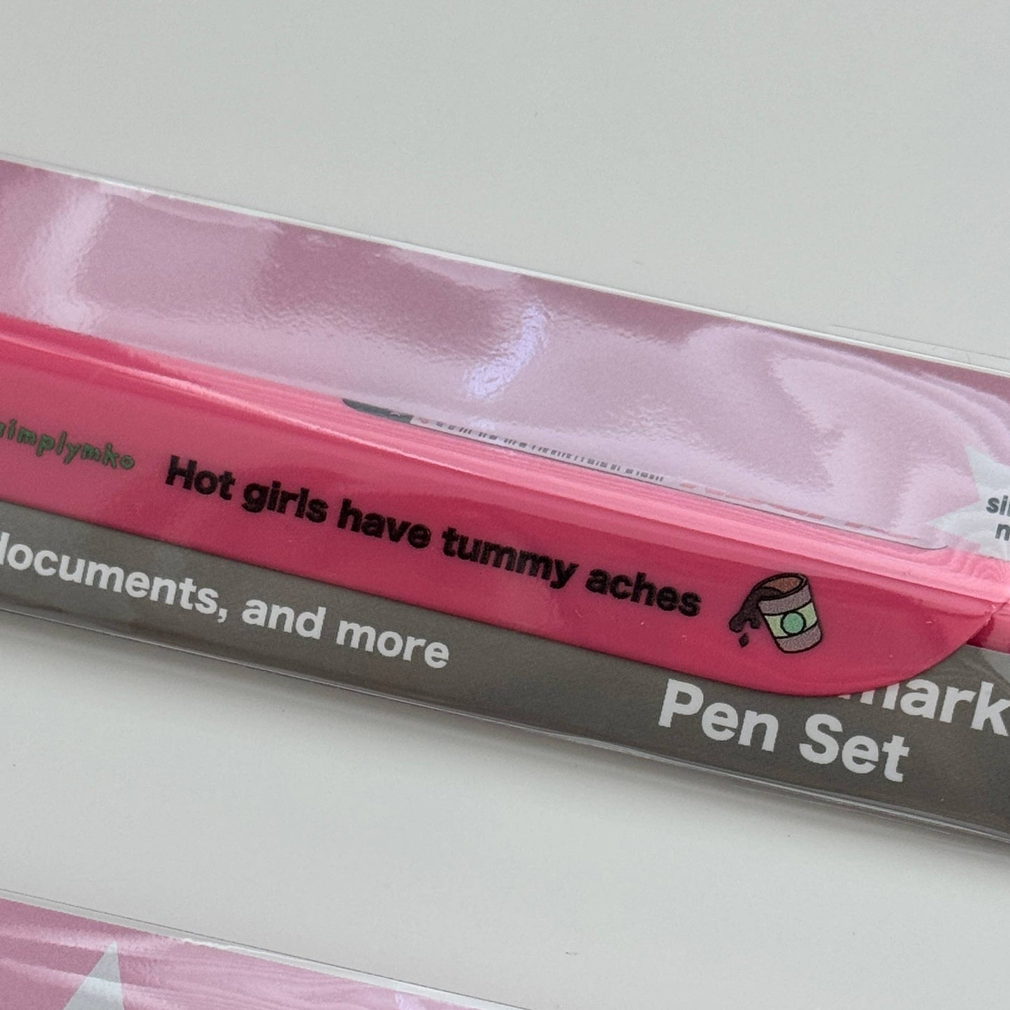 Hot Girls Have Tummy Aches - Bookmark Pen