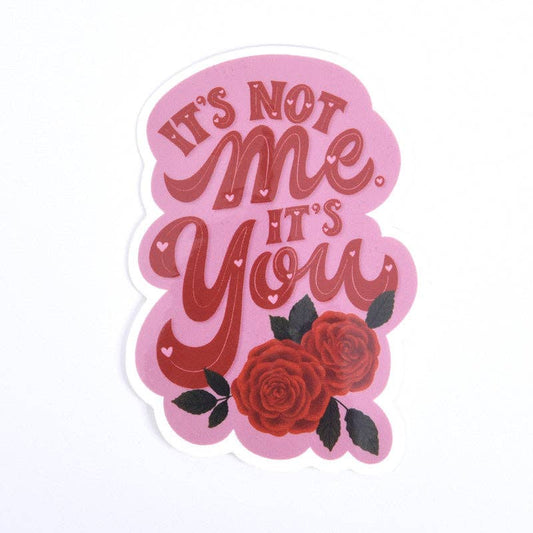 It's Not Me - Vinyl Sticker