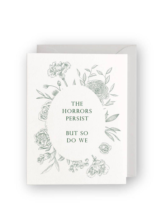 Rust Belt Love Paperie - The Horrors Persist But So Do We Letterpress Greeting Card