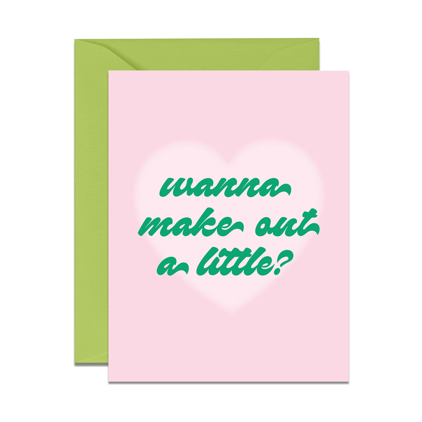 No Yeah For Sure - Wanna Make Out Card