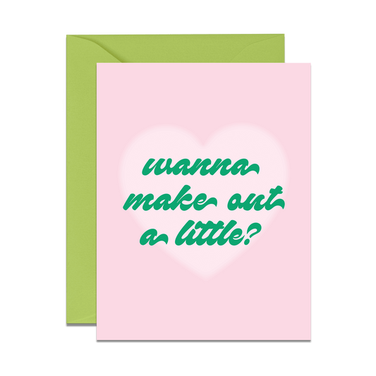 No Yeah For Sure - Wanna Make Out Card