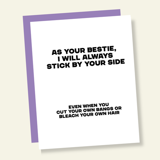 That’s So Andrew - I'll Be There Through Bleach and Bangs Funny Friendship Card