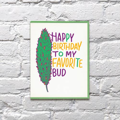 Fav Bud Birthday Weed - Greeting Card