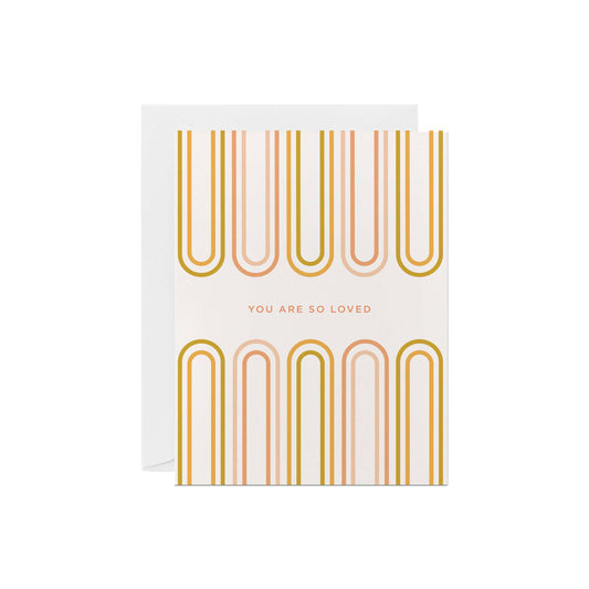Line & Kind Paper Co. - You Are So Loved | Love & Friendship Greeting Card